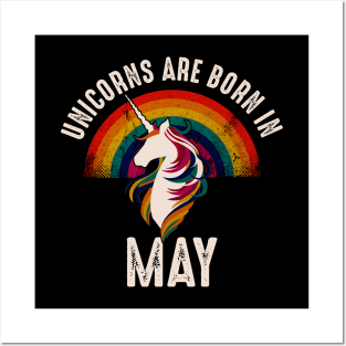 Unicorns Are Born In May Posters and Art